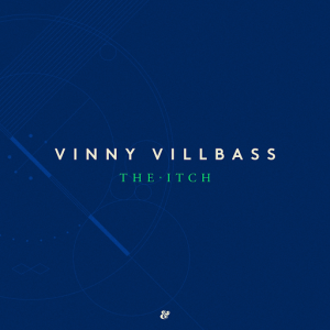 Vinny Villbass - The Itch [Eskimo Recordings]
