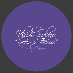 Vladi Solera - Sofia's Theme (Keep Warm) [La Musique Fantastique]