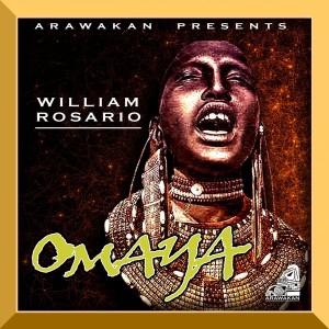 William Rosario - Omaya [Arawakan]