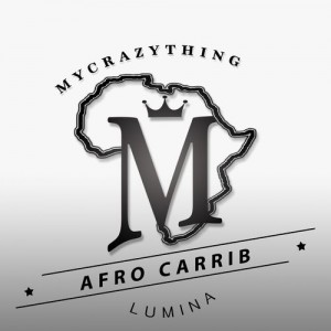 Afro Carrib - Lumina [Mycrazything Records]