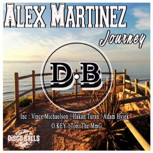 Alex Martinez - Journey Remixes [Disco Balls Records]