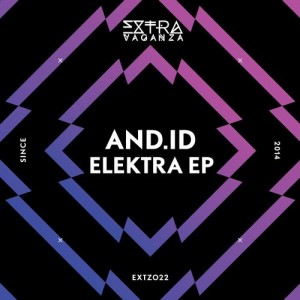 And.Id - Elektra EP [extravaganza]
