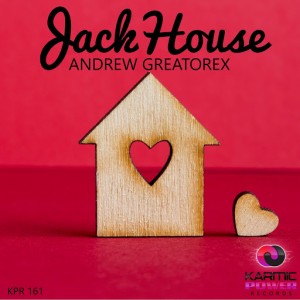 Andrew Greatorex - Jack House [Karmic Power Records]