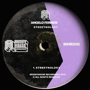 Angelo Ferreri - Streetnology [MoodyHouse Recordings]