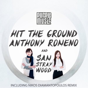 Anthony Romeno & Sam Stray Wood - Hit The Ground [Purple Music]