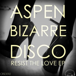 Aspen Bizarre Disco - Resist The Love EP [Craniality Sounds]