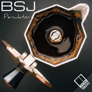 BSJ - Perculator [Traktoria]