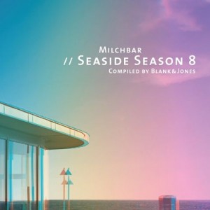 Blank & Jones - Milchbar - Seaside Season 8 [Soundcolours]