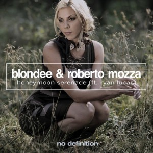 Blondee & Roberto Mozza feat. Ryan Lucas - Honeymoon Serenade [No Definition]