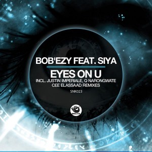 Bob'Ezy feat. Siya - Eyes On U [Sunclock]