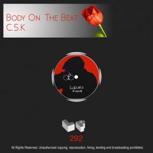 C.S.K - Body On The Beat [Lupara Records]