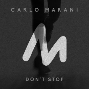 Carlo Marani - Don't Stop [Metropolitan Recordings]