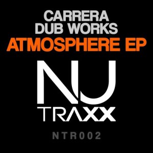 Carrera Dub Works - Atmosphere EP [NU TRAXX Records]