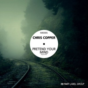 Chris Copper - Pretend Your Mind [im-Deep Records]