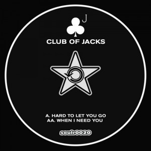 Club of Jacks - Hard To Let You Go [Soul Revolution Records]