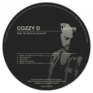 Cozzy D - Make The World Go House EP [Viva Limited]