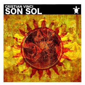 Cristian Vinci - Son Sol [Vida Records]