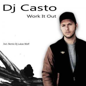 DJ Casto - Work It Out [Nero Nero Records]