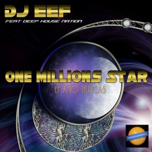 DJ EEF - One Millions Star [Deep House Nation]
