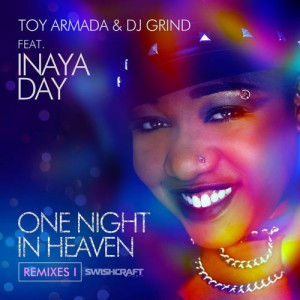 DJ Grind - One Night in Heaven (Ft. Inaya Day) [Swishcraft Music]