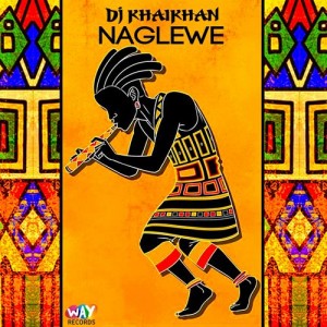 DJ Khaikhan - Naglewe [We Are Young Records]