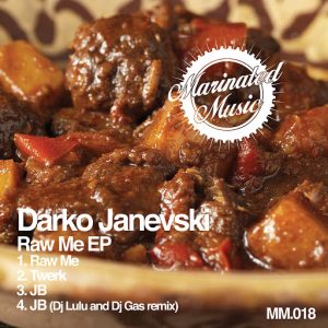 Darko Janevski - Raw EP [Marinated Music]