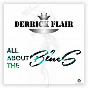 Derrick Flair - All About The Blues [AlfaNote Records]