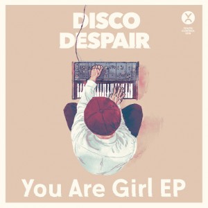 Disco Despair - You Are Girl EP [Youth Control]