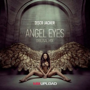 Disco Jacker - Angel Eyes [Mixupload Deep]