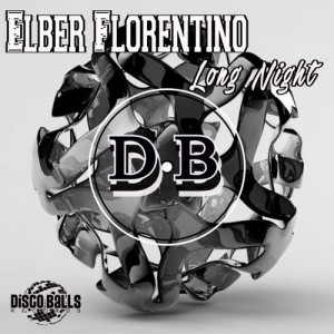 Elber Florentino - A Long Night [Disco Balls Records]