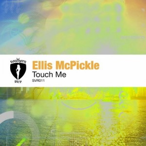 Ellis McPickle - Touch [Southern Vice Recordings]