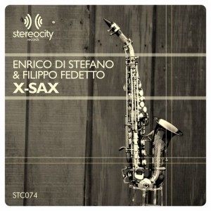 Enrico Di Stefano & Filippo Fedetto - X-Sax [Stereocity]