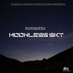 EuniqueDJ - Moonless Sky [Eunique Soundz Records]