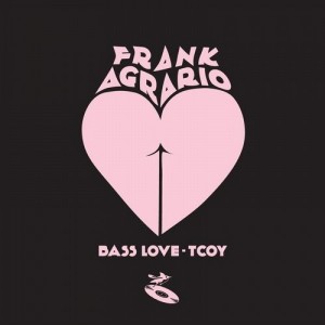 FRANK AGRARIO - Bass Love - Tcoy [Garrincha Soundsystem]