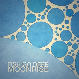 Fish Go Deep - Moonrise [Go Deep]