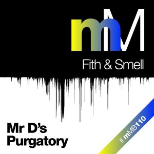 Fith & Smell - Mr Ds Purgatory [miniMarket]