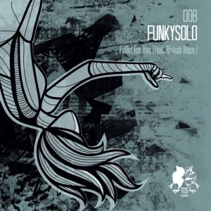 FunkySolo feat. Rivkah Hope - Fallin' For You [TOS Records]