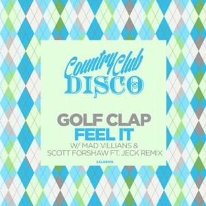 Golf Clap - Feel It [Country Club Disco]