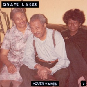 Grate Lakes - Hovervapes 9 [Rellman Enterprises]