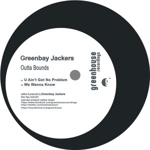 Greenbay Jackers - Outta Bounds [Greenhouse Recordings]