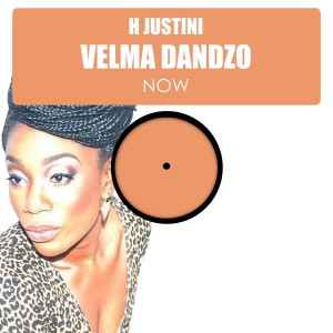 H Justini feat. Velma Dandzo - Now [HSR Records]