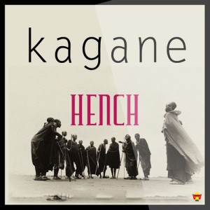 Hench - Kagane [Jungle Records]