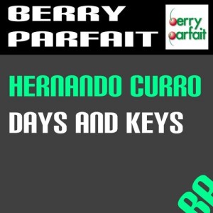 Hernando Curro - Days and Keys [Berry Parfait]