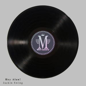 Hey Alan! - Jackin Swing (Swing House Mix) [MCT Luxury]