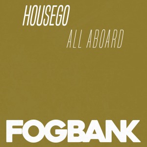 Housego - All Aboard [Fogbank]
