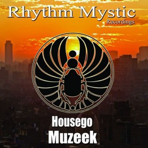 Housego - Muzeek [Rhythm Mystic Recordings]