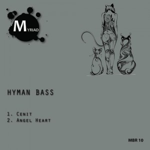 Hyman Bass - Cenit EP [Myriad Black Records]
