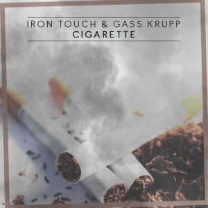 Iron Touch - Cigarette [Urbanlife Records]