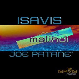 Isavis & Joe Patane' - Malindi [ISAVIS Records]