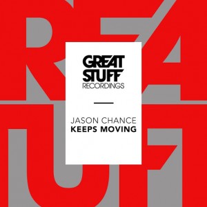 Jason Chance - Keeps Moving [Great Stuff]